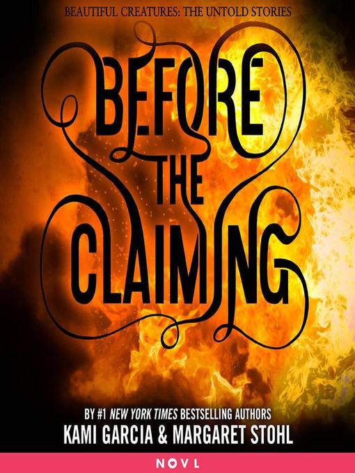 Title details for Before the Claiming by Kami Garcia - Wait list